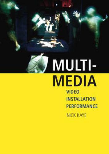 Cover image for Multi-media: Video - Installation - Performance