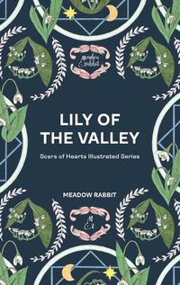 Cover image for Lily of the Valley: Scars of Hearts Illustrated Series