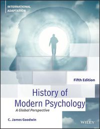 Cover image for A History of Modern Psychology, Fifth Edition International Adaptation