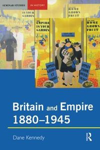 Cover image for Britain and Empire, 1880-1945