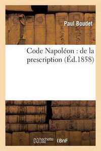 Cover image for Code Napoleon: de la Prescription