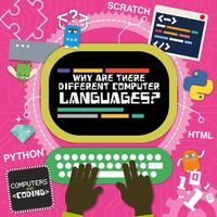 Cover image for Why Are There Different Computer Languages?