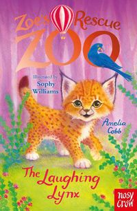 Cover image for Zoe's Rescue Zoo: The Laughing Lynx