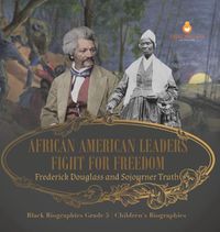 Cover image for African American Leaders Fight for Freedom