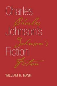 Cover image for Charles Johnson's Fiction