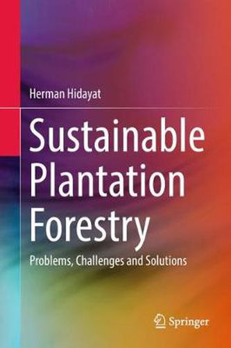 Cover image for Sustainable Plantation Forestry: Problems, Challenges and Solutions