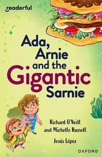 Cover image for Readerful Independent Library: Oxford Reading Level 13: Ada, Arnie and the Gigantic Sarnie