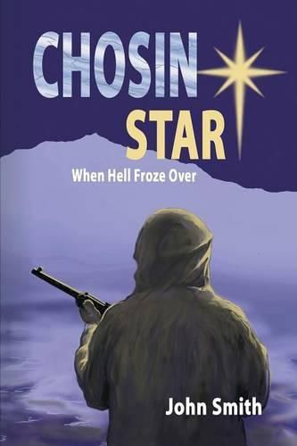 Cover image for Chosin Star When Hell Froze Over