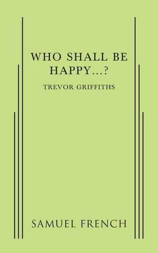 Cover image for Who Shall Be Happy...?