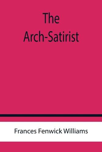 Cover image for The Arch-Satirist