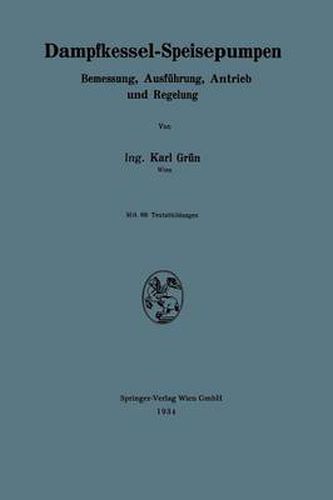 Cover image for Dampfkessel-Speisepumpen: Bemessung, Ausfuhrung, Antrieb Und Regelung