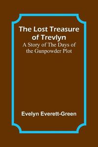 Cover image for The Lost Treasure of Trevlyn