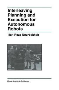 Cover image for Interleaving Planning and Execution for Autonomous Robots