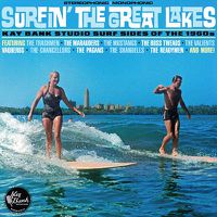 Cover image for Surfin The Great Lakes: Kay Bank Studio Surf Sides Of The 1960S