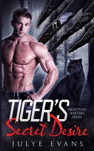 Cover image for Tiger's Secret Desire: Nightfair Shifters, a BWWM Romance