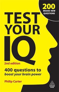 Cover image for Test Your IQ: 400 Questions to Boost Your Brainpower