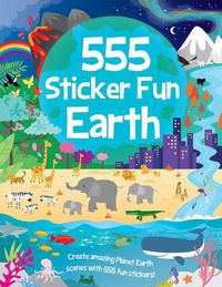 Cover image for 555 Sticker Fun - Earth Activity Book