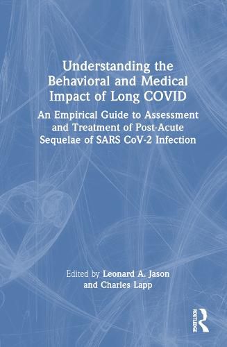 Understanding the Behavioral and Medical Impact of Long COVID