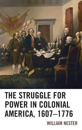 Cover image for The Struggle for Power in Colonial America, 1607-1776