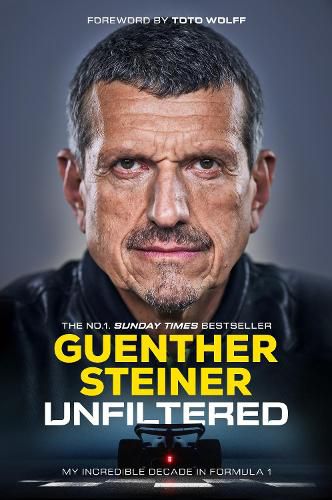 Cover image for Unfiltered: My Incredible Decade in Formula 1