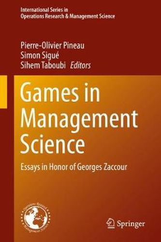 Games in Management Science: Essays in Honor of Georges Zaccour