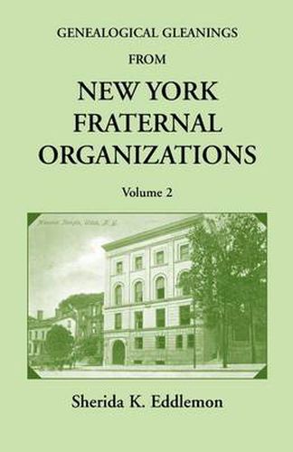 Cover image for Genealogical Gleanings from New York Fraternal Organizations, Volume 2