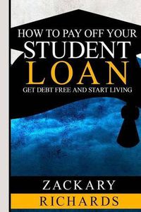 Cover image for How to Payoff Your Student Loan