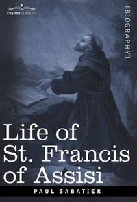 Cover image for Life of St. Francis of Assisi