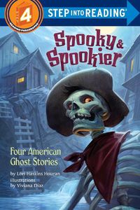 Cover image for Spooky & Spookier: Four American Ghost Stories