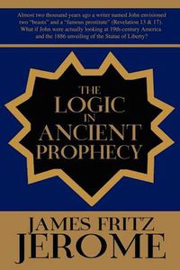 Cover image for The Logic in Ancient Prophecy