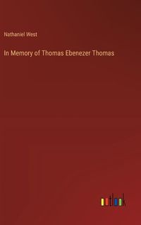 Cover image for In Memory of Thomas Ebenezer Thomas