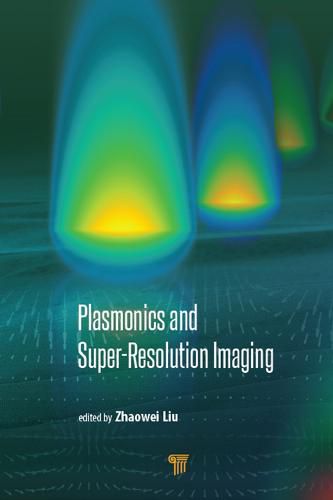 Cover image for Plasmonics and Super-Resolution Imaging