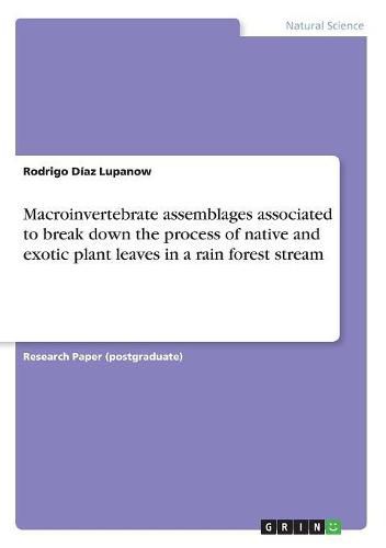 Cover image for Macroinvertebrate assemblages associated to break down the process of native and exotic plant leaves in a rain forest stream