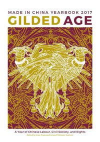 Cover image for Gilded Age (Made in China Yearbook 2017)