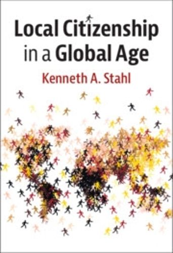 Cover image for Local Citizenship in a Global Age