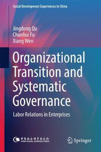 Cover image for Organizational Transition and Systematic Governance: Labor Relations in Enterprises