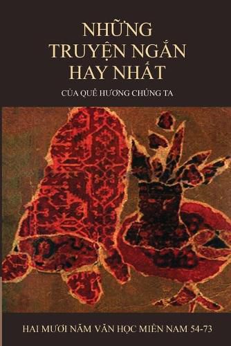 Cover image for Nh&#7919;ng Truy&#7879;n Ng&#7855;n Hay Nh&#7845;t C&#7911;a Que H&#432;&#417;ng Chung Ta (soft cover)