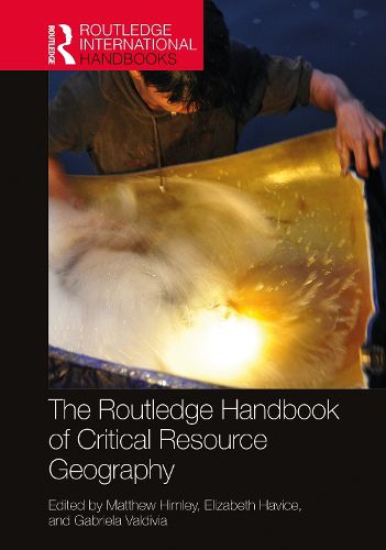 Cover image for The Routledge Handbook of Critical Resource Geography