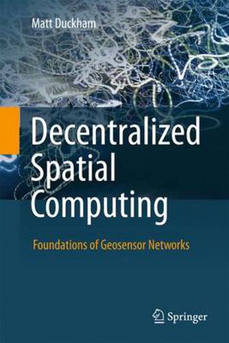 Cover image for Decentralized Spatial Computing: Foundations of Geosensor Networks