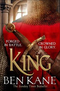 Cover image for King: The epic Sunday Times bestselling conclusion to the Lionheart series