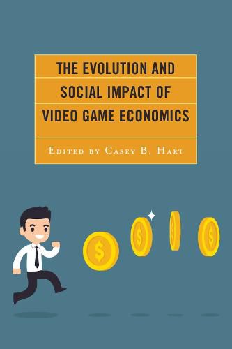 Cover image for The Evolution and Social Impact of Video Game Economics