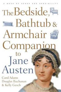 Cover image for The Bedside, Bathtub & Armchair Companion to Jane Austen