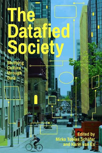 Cover image for The Datafied Society: Studying Culture through Data