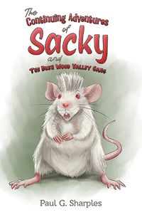 Cover image for The Continuing Adventures of Sacky and The Bush Wood Valley Gang