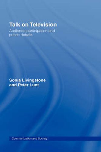 Cover image for Talk on Television: Audience Participation and Public Debate