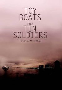 Cover image for Toy Boats and Tin Soldiers