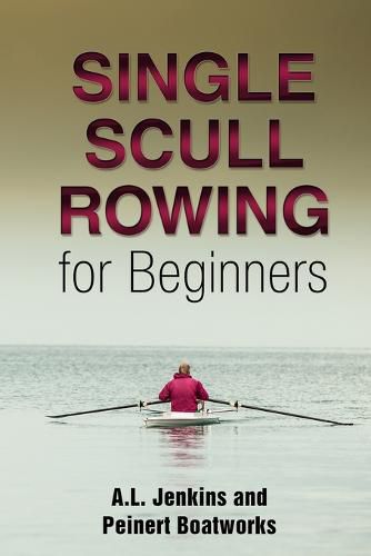 Cover image for Single Scull Rowing for Beginners