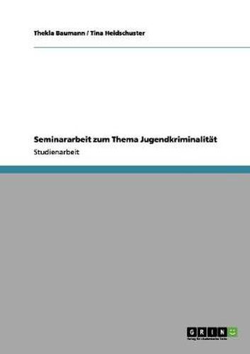 Cover image for Seminararbeit zum Thema Jugendkriminalitat