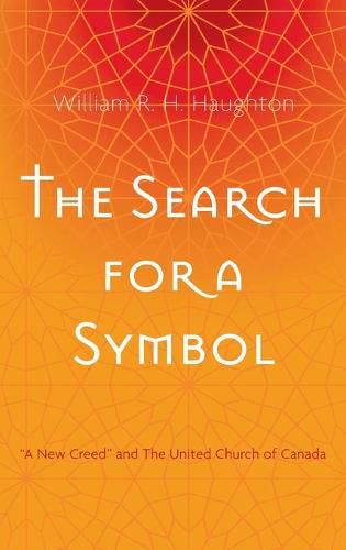 The Search for a Symbol: A New Creed  and the United Church of Canada