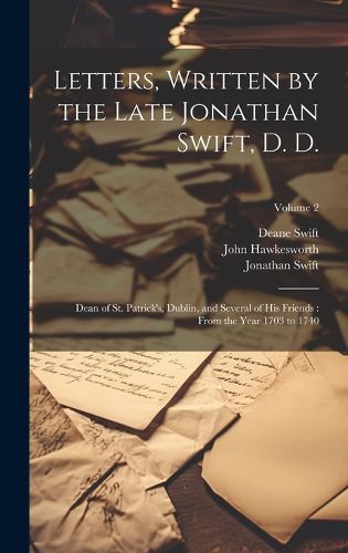 Cover image for Letters, Written by the Late Jonathan Swift, D. D.